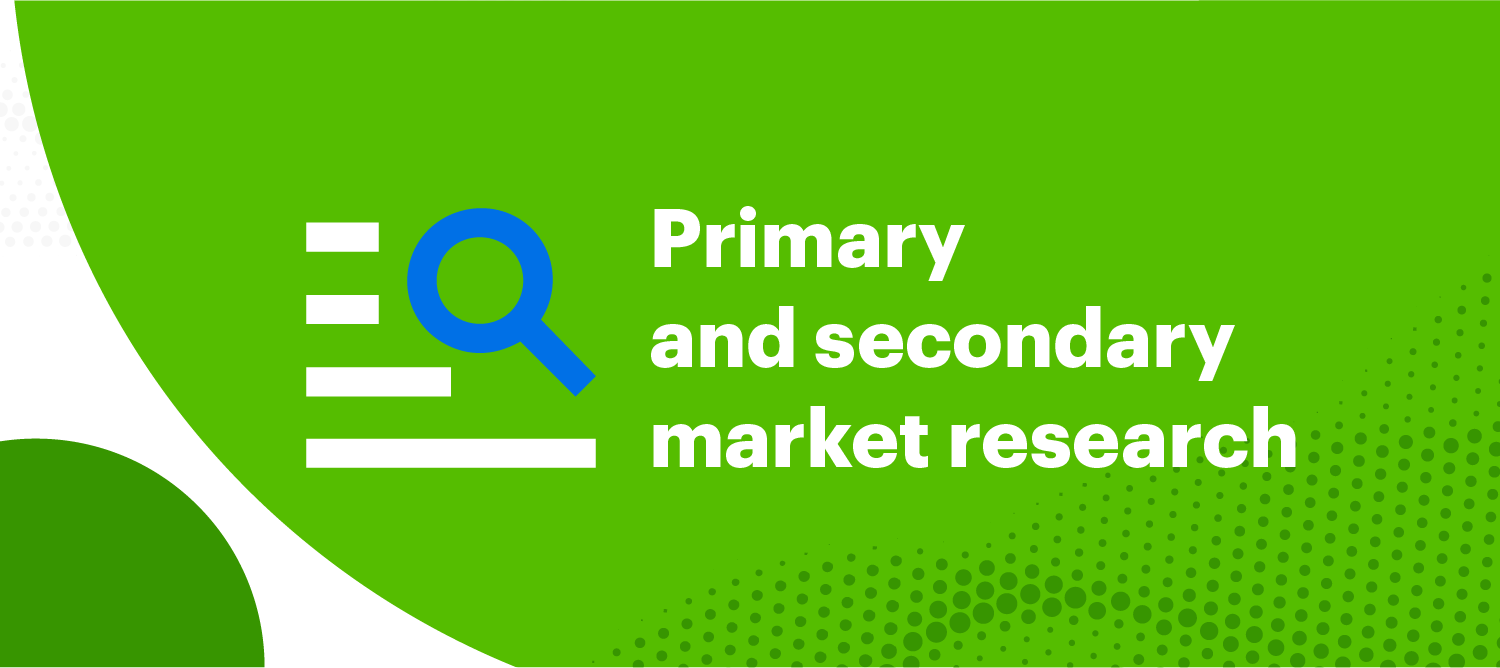 Primary and secondary market research
